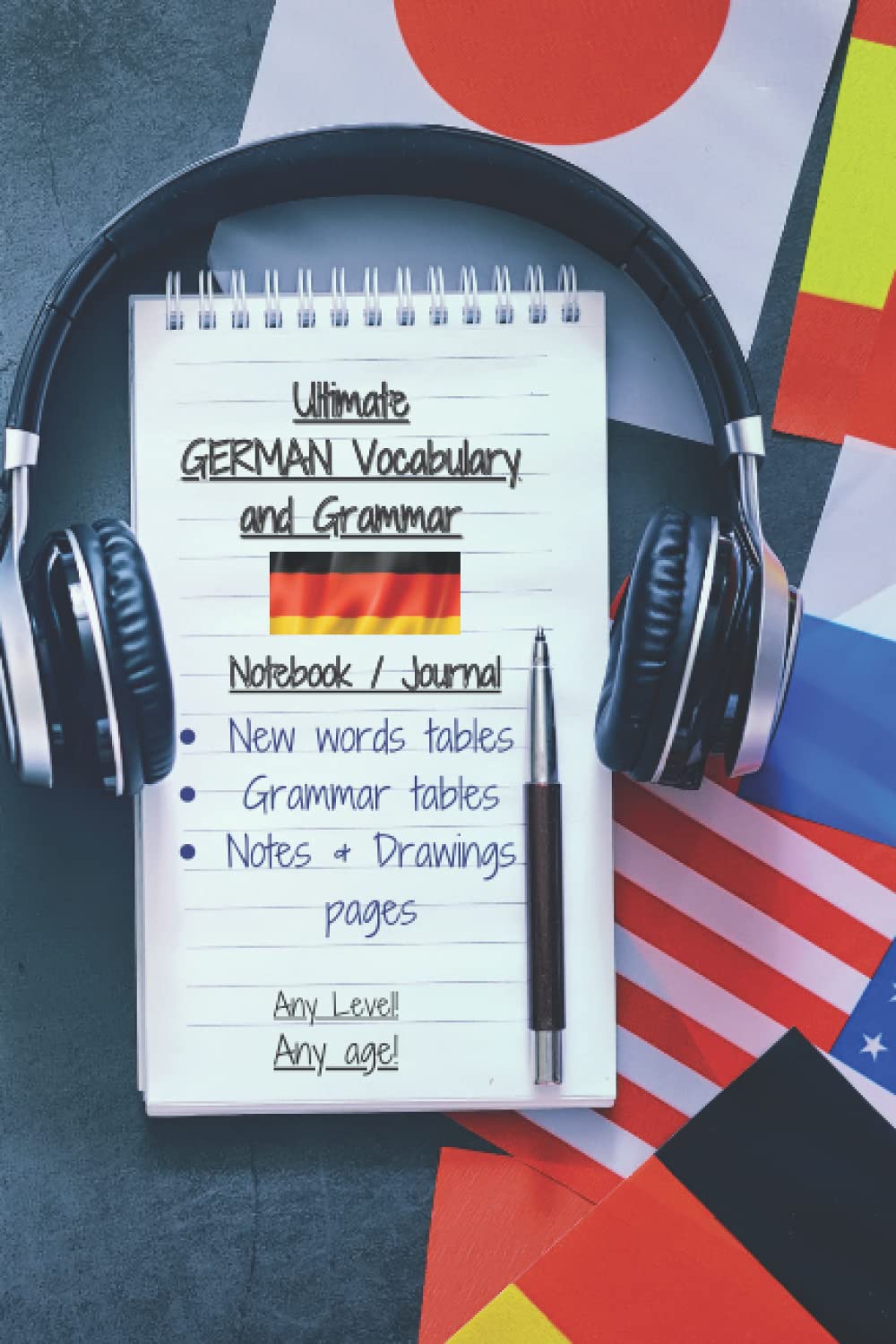 Ultimate GERMAN Vocabulary and Grammar Notebook: German Vocabulary and Grammar Journal For Practice,Conversation,3 Columns,Mother Tongue Translation, ... Notes Pages, Language Learning Journal