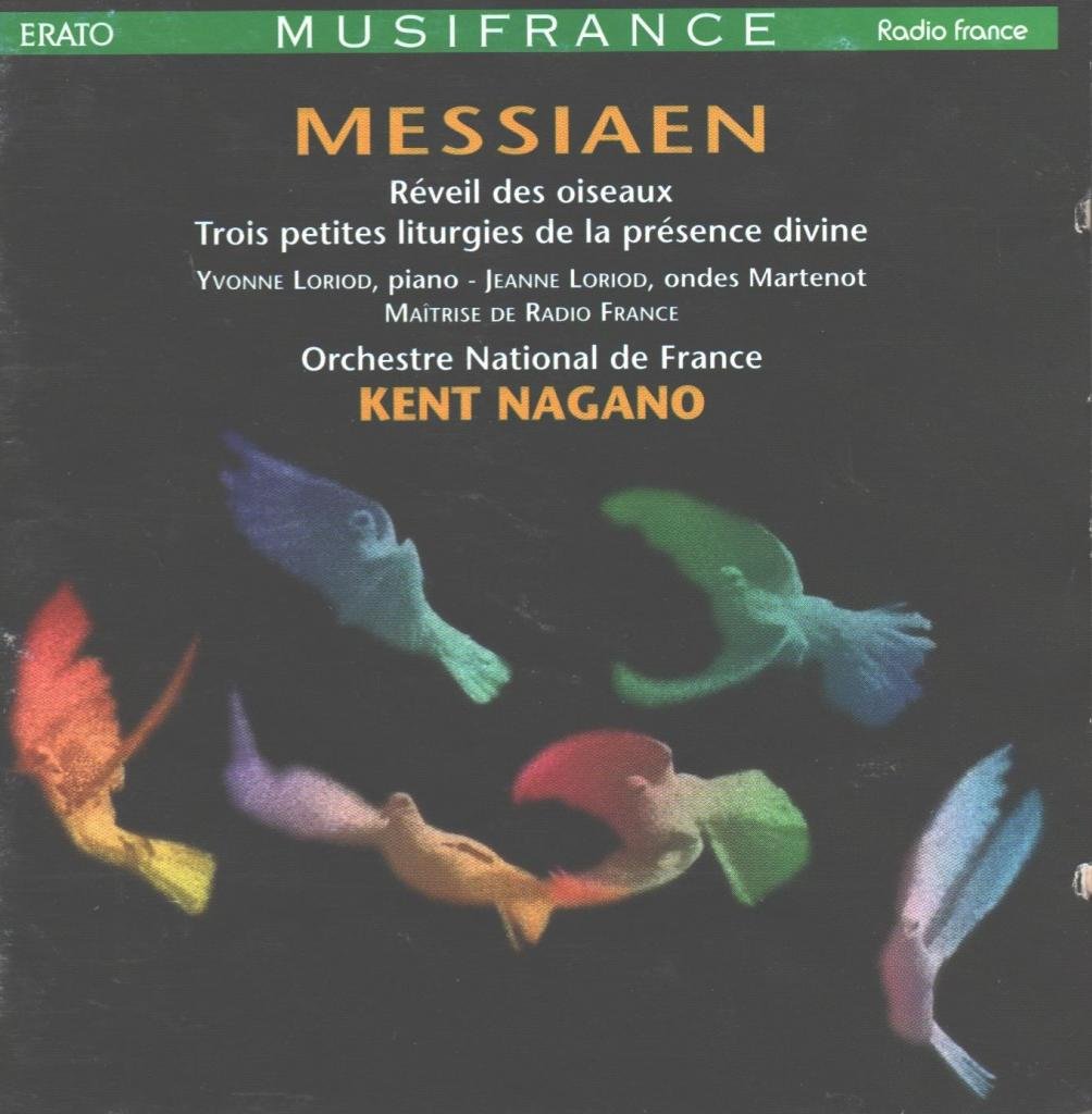 Reveil Des Oiseaux [Audio CD] Various Artists; Messiaen / Nagano / Griffet / Sendrez; Griffet/Hery/Sendrez/Loriod/Y; Nagano/Orch Natl De France and Messiaen, O