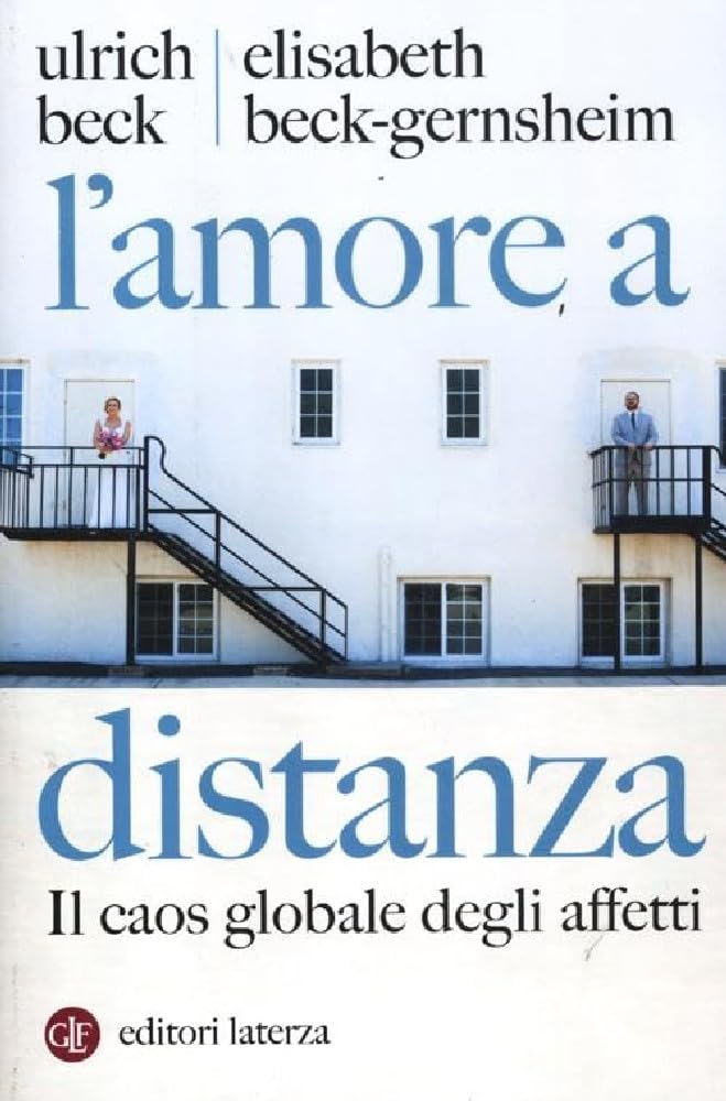 L'amore A Distanza. Il Caos Globale Degli Affetti - 4