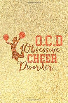 Obsessive Cheer Disorder O. C. d Journal : Golden Faux Glitter Lined Diary - the Perfect Gift for Cheerleaders Cheerleading Coach for Every Occasion