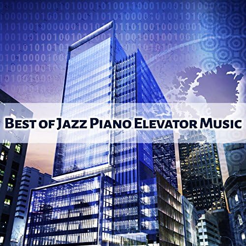 Play Best of Jazz Piano Elevator Music Instrumental Office Work Lounge