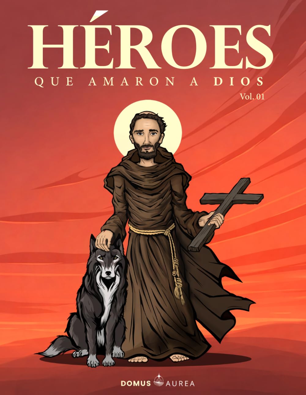 HÉROES: Que amaron a Dios Vol.1