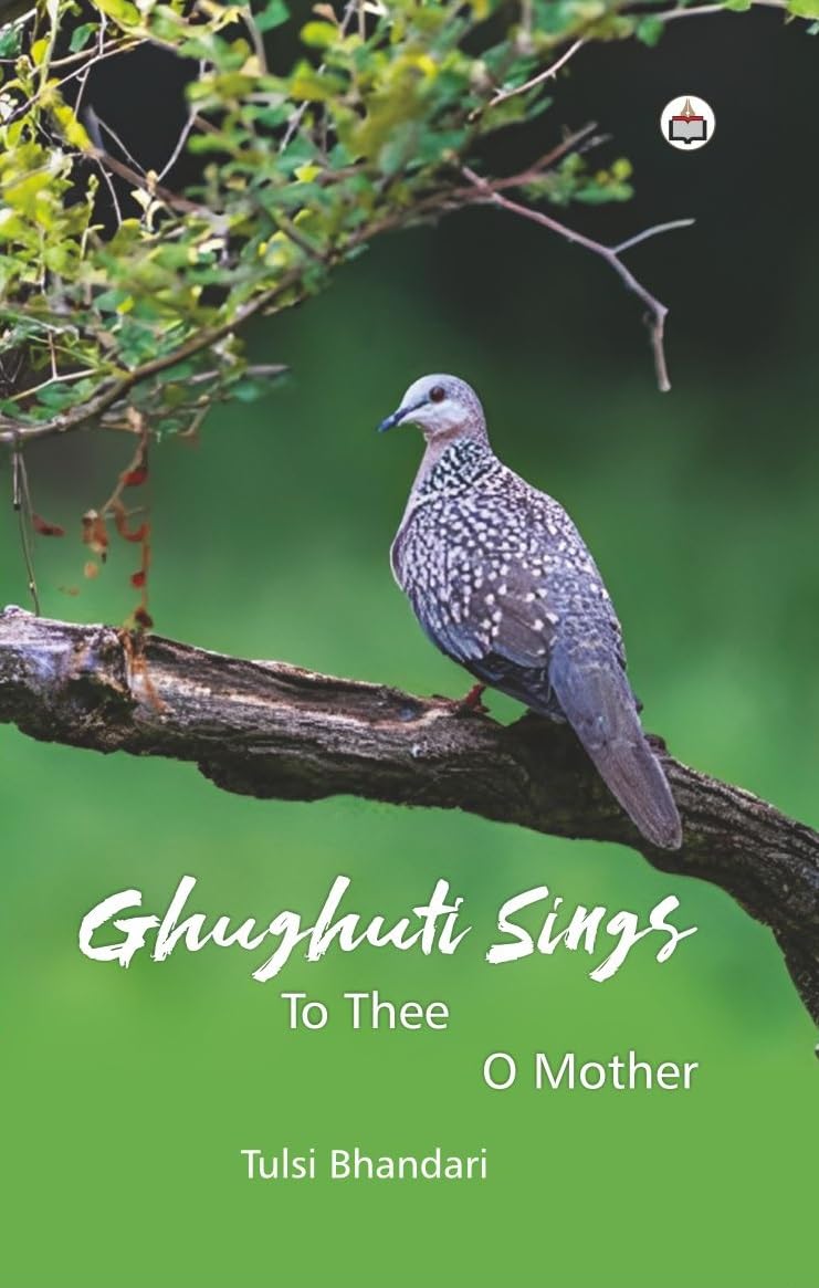 Ghughuti Sings To Thee O Mother