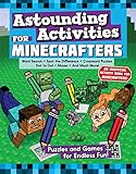 Astounding Activities for Minecrafters: Puzzles and Games for Endless Fun