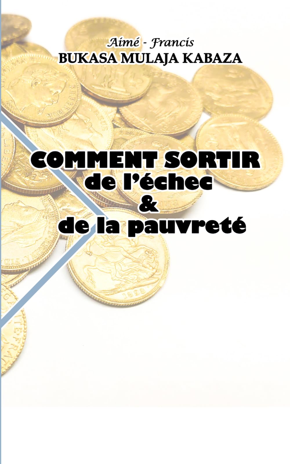 Comment sortir de l'échec et de la pauvreté