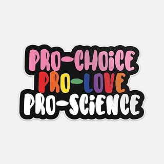 Pro Choice Pro Love Pro Science Sticker Vinyl Car Bumper Decal