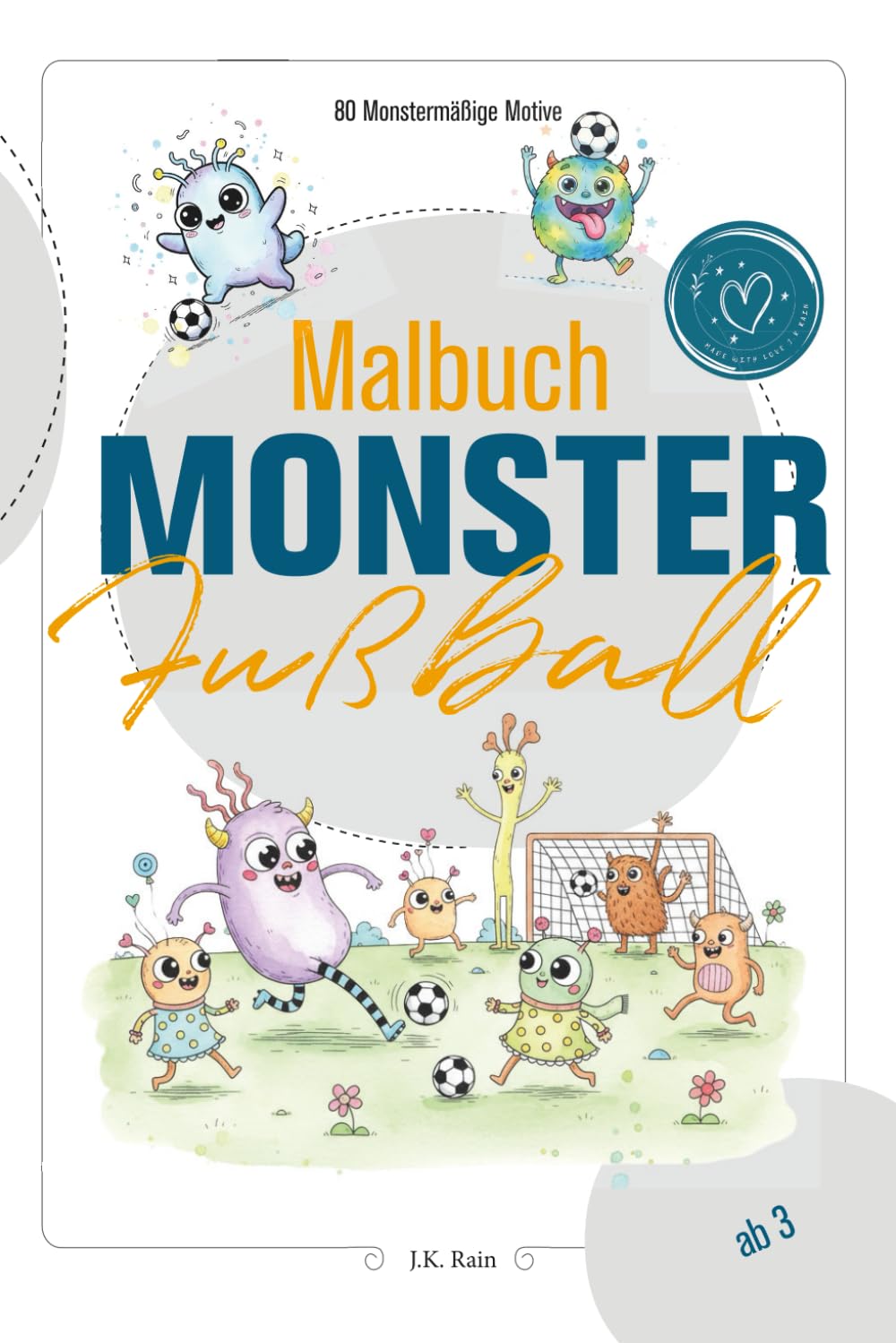 Malbuch Monster-Fußball to go: 80 monstermäßige Ausmalmotive - Liebevoll und monstermäßig gestaltete Motive zum Ausmalen – Fördert Kreativität und Spaß