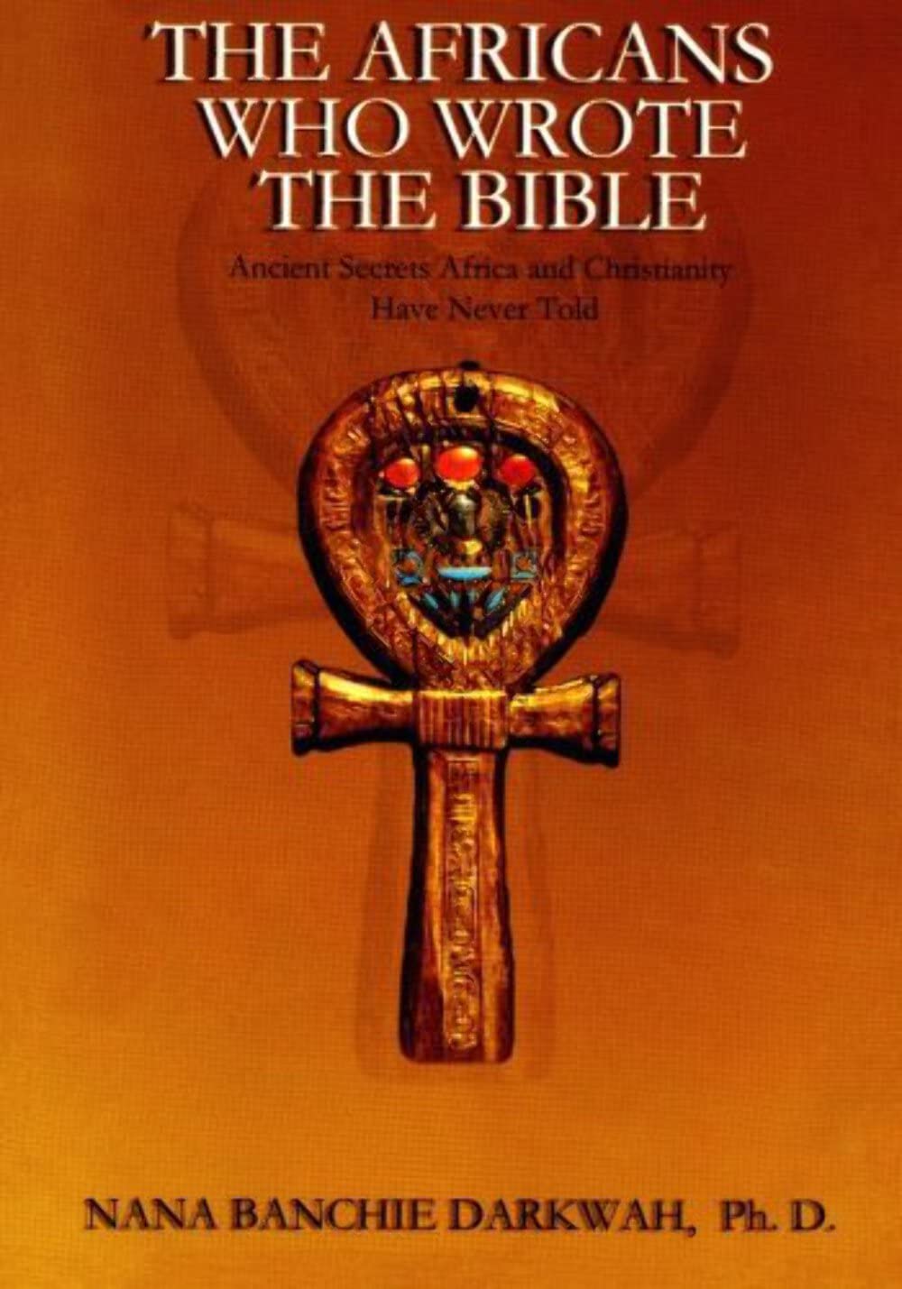 The Africans Who Wrote the Bible