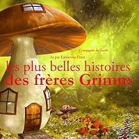 Les plus belles histoires des frères Grimm livre audio