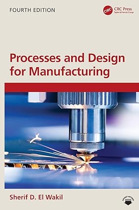 Processes and Design for Manufacturing, 4th Edition-finelybook