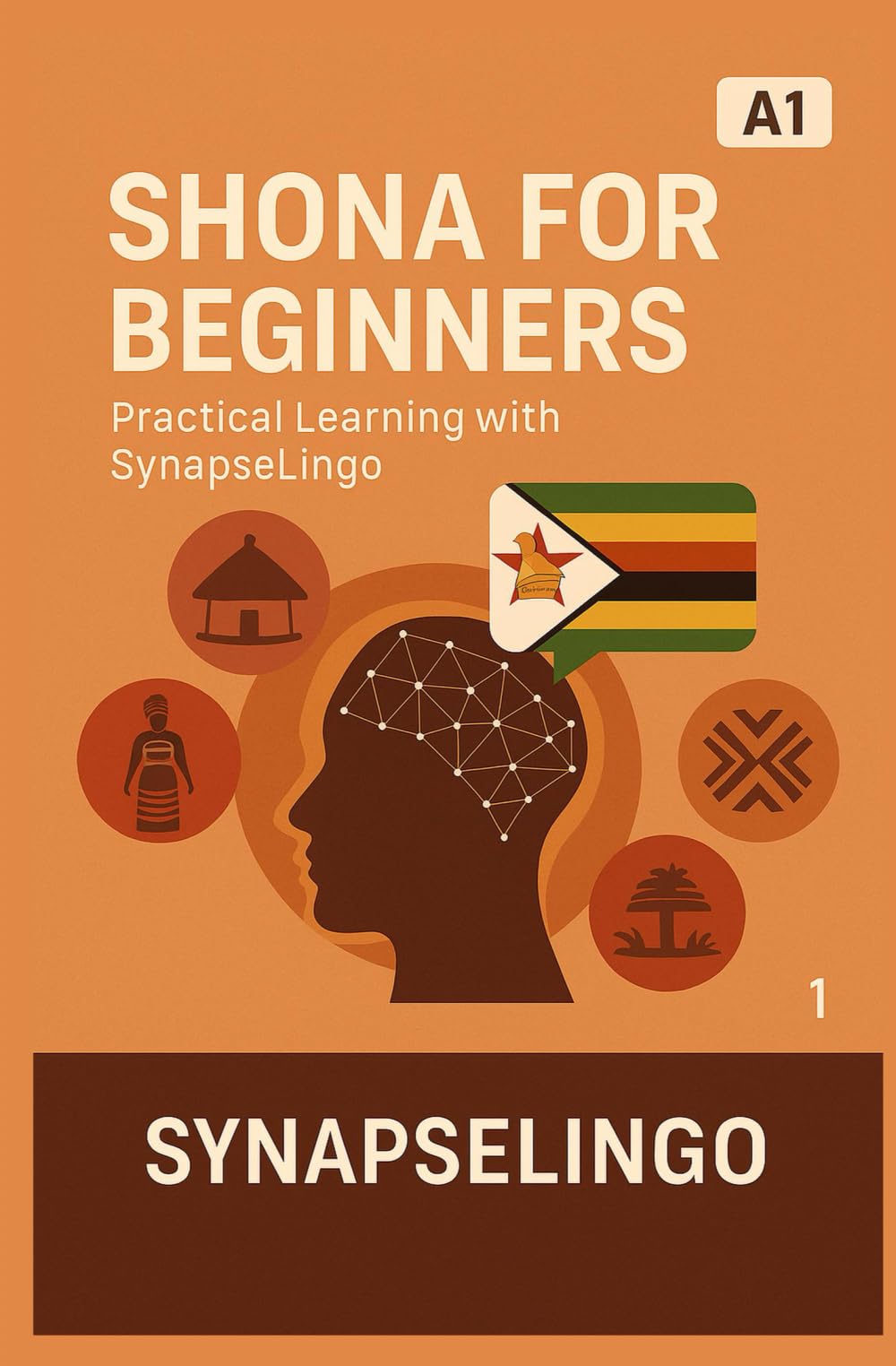 Shona for Beginners: Practical Learning with SynapseLingo (Learn Shona)