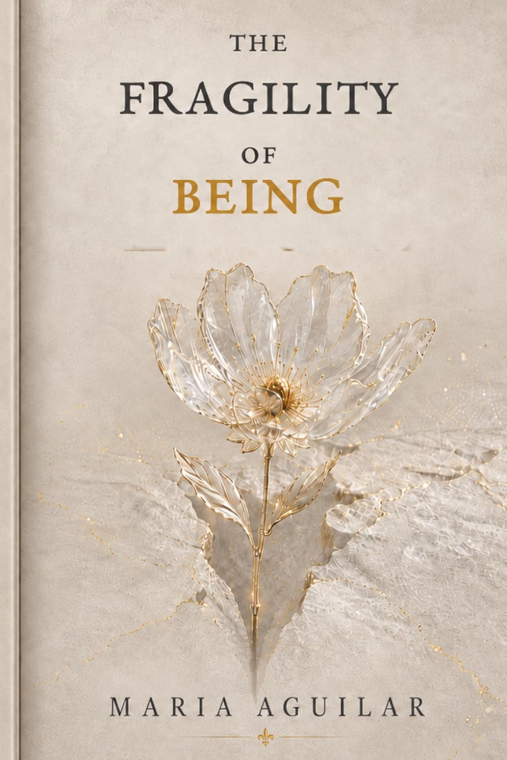 The Fragility of Being: On Losses, Choices, Words, and the Courage to Begin Again