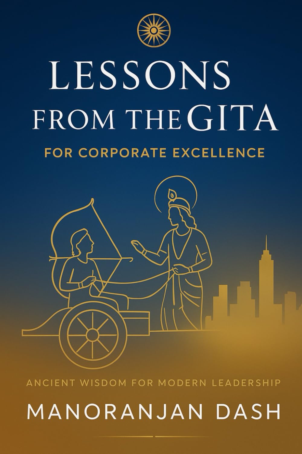 LESSONS FROM THE GITA: FOR CORPORATE EXCELLENCE