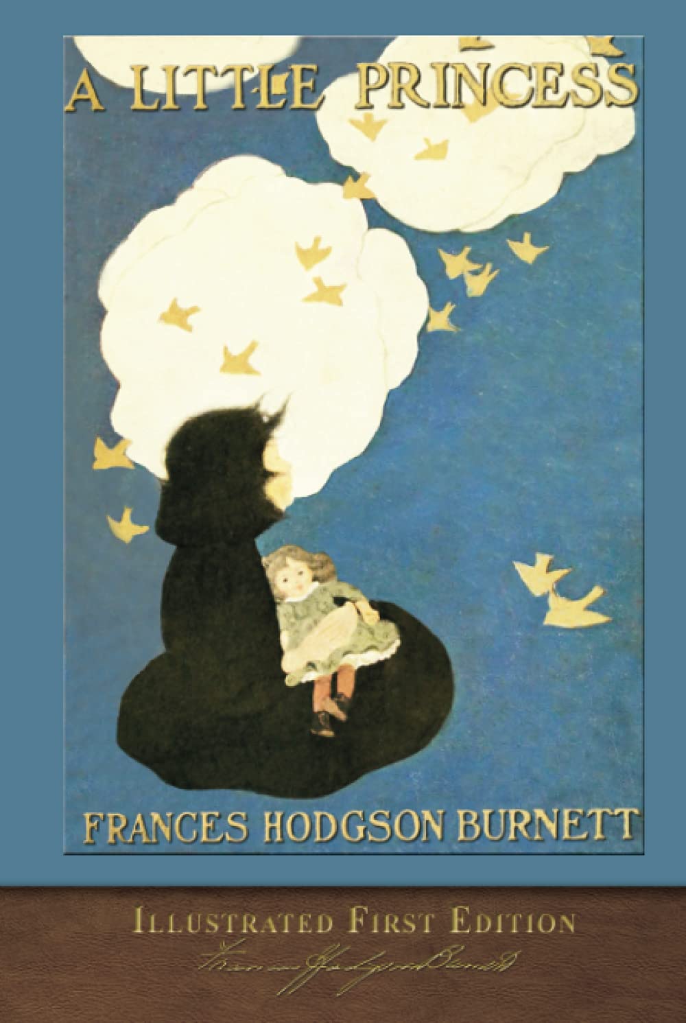 A Little Princess (Illustrated First Edition): 100th Anniversary Collection with Foreword