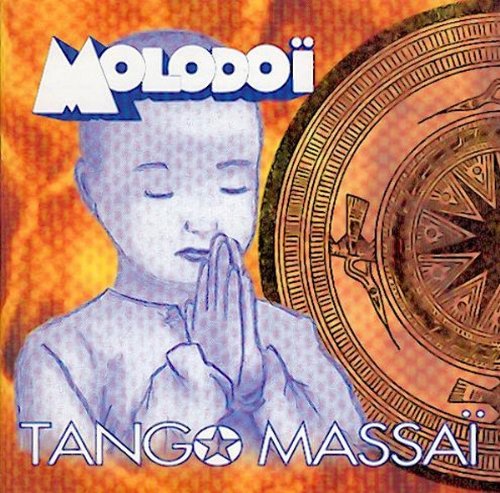 Tango Massaï - 1995 - CD [Audio CD] MOLODOI