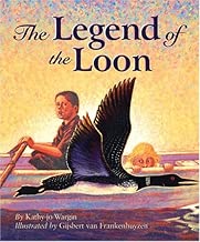 The Legend of the Loon (Myths, Legends, Fairy and Folktales)