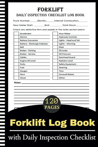 Forklift Log Book with Daily Inspection Checklist: Forklift Operator Daily Checklist Safety | Forklift Maintenance Inspection Book