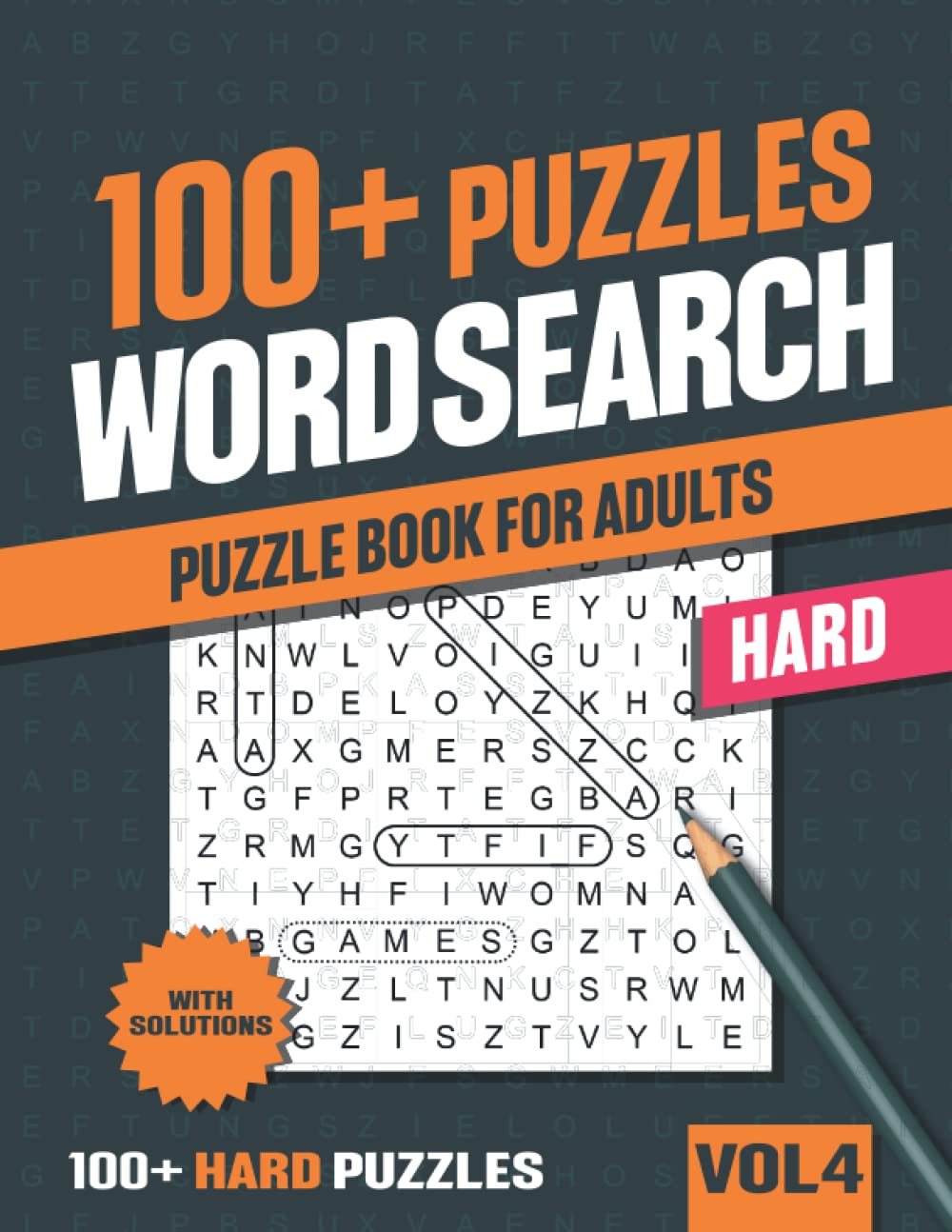 100+ Hard Word Search Puzzle Book for Adults: Word Search for Adults and Seniors with Big Challenging Puzzles for Relaxing and Fun - Vol 4