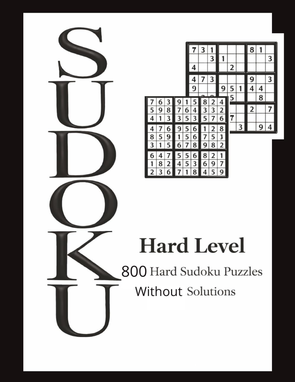 Expert Sudoku : 800 Hard Puzzles: 4 per page , sudoku logic puzzles, no solutions, brain training puzzles for Adults, Included for ultimate difficulty