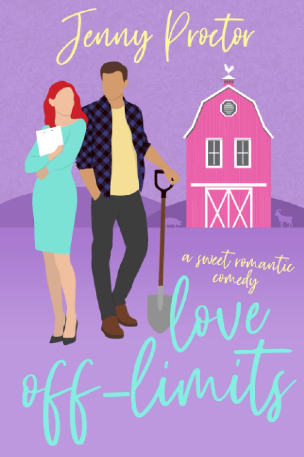 Love Off-Limits: A Sweet Romantic Comedy