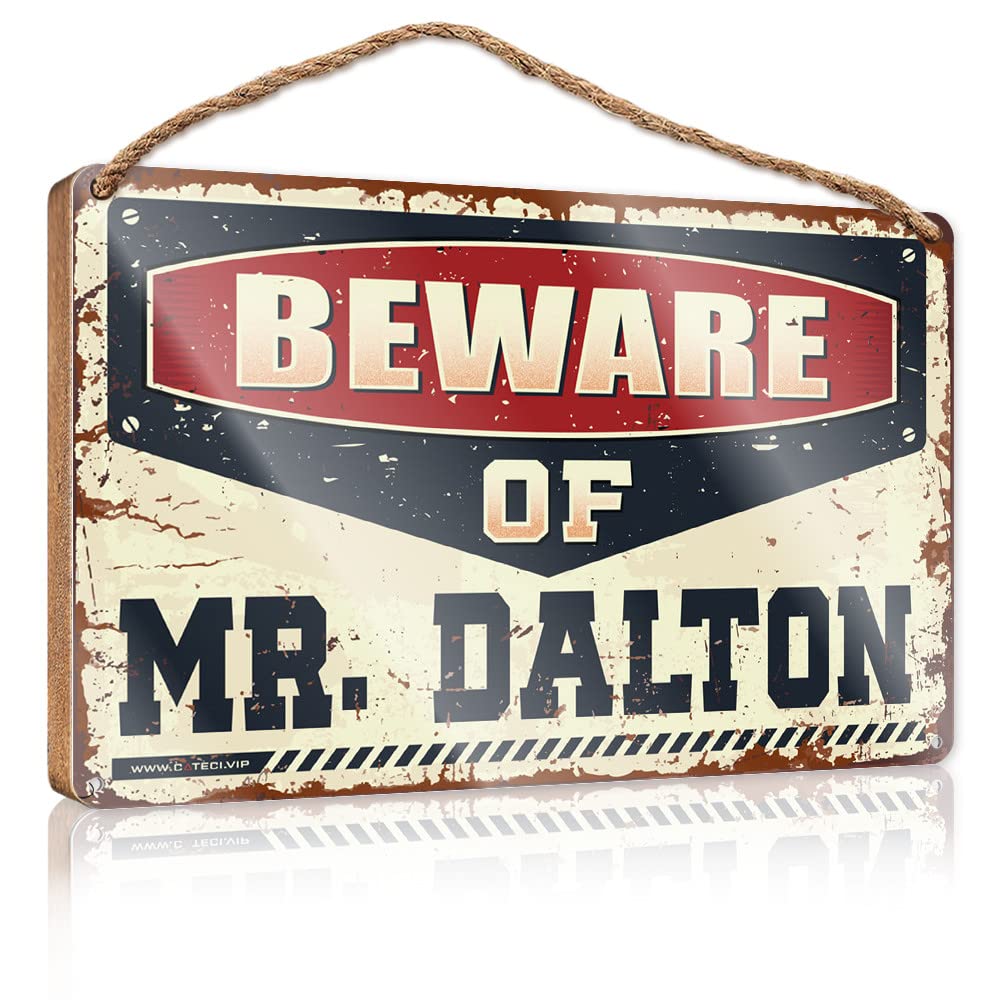 DTHA Funny Hanging Farm Interesting Sign Beware Of Mr. Dalton Wooden Sign Garden Gifts Hanging Pantry Sign Decor(15X28CM)