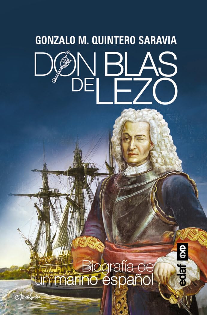 Don Blas de Lezo: Biografía de un marino español (Clío crónicas de la historia)