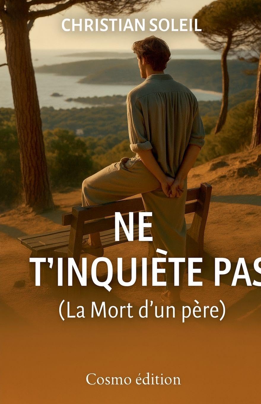 Ne t'inquiète pas ! (La Mort d'un père)