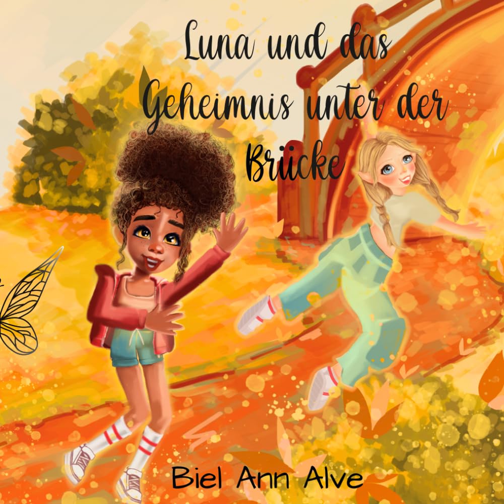 Luna und das Geheimnis unter der Brücke (Luna The Fairy - De)
