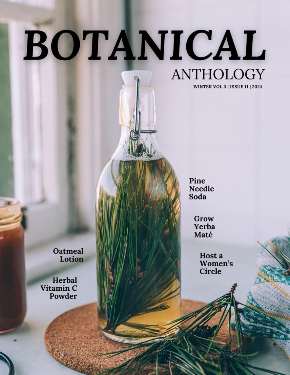 Botanical Anthology: Winter Vol 3 | Issue 10 | 2024 (Botanical Anthology: Seasonal, Plant Centered Quarterly Magazine)