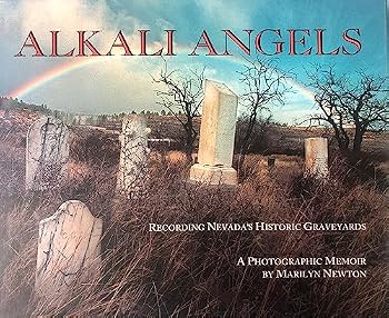 Hardcover Alkali Angels: Recording Nevada's Historic Graveyards Book
