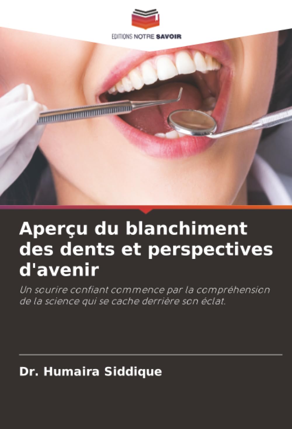Aperçu du blanchiment des dents et perspectives d'avenir: Un sourire confiant commence par la compréhension de la science qui se cache derrière son éclat.