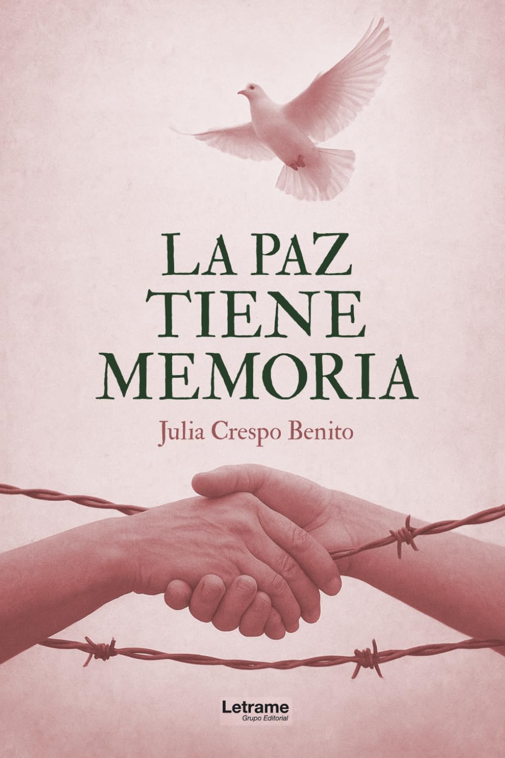 La paz tiene memoria: 1 (Novela histórica)