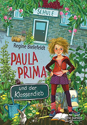 Paula Prima und der Klassendieb (Die Paula Prima-Reihe) Paula Prima und der Klassendieb (Die Paula Prima-Reihe)