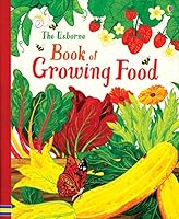Usborne Book of Growing Food 079454049X Book Cover