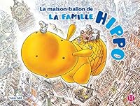 La Maison-Ballon de La Famille Hippo 2918857211 Book Cover