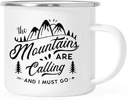 The Mountains Are Calling And I Must Go- Funny Camping