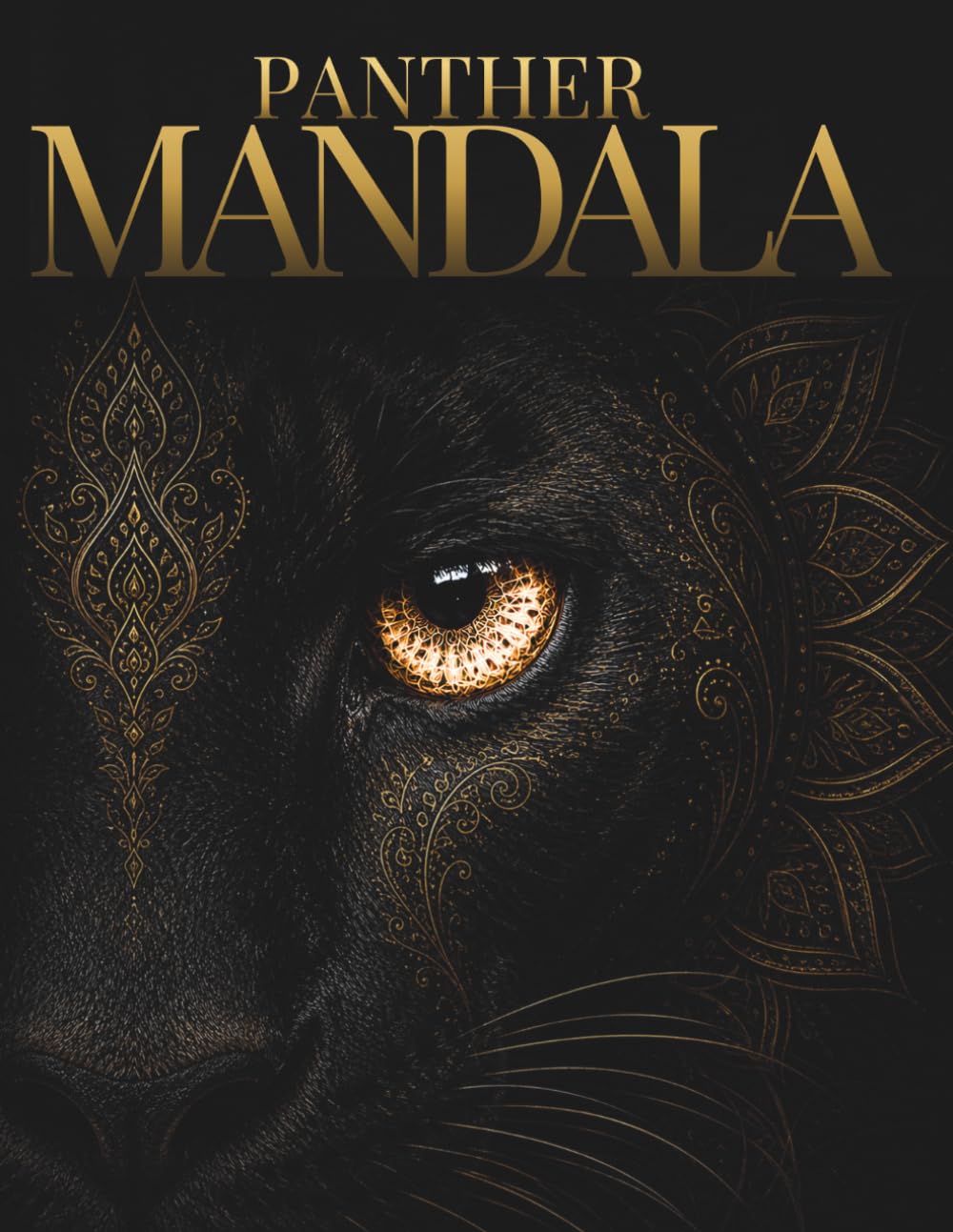 Panther Mandala Coloring Book: 30 Sacred Shadow Guardian Designs for Relaxation, Mindfulness, Stress Relief and Creative Escape (StillHaven Animal Mandalas Collection)