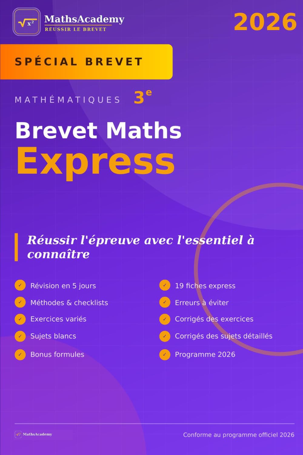 Brevet Maths Express 2026: Spécial DNB 3e — Réussir l'épreuve de mathématiques : fiches, méthodes, exercices et sujets corrigés