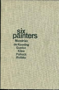 Unknown Binding Six Painters: Mondrian, De Kooning, Guston, Kline, Pollock and Rothko Book