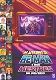 [ GUIA DEFINITIVO ] - OS SEGREDOS DE HE-MAN, SHE-RA E DOS MESTRES DO UNIVERSO