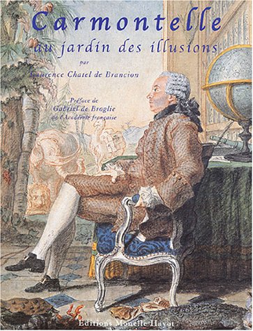 Télécharger Carmontelle au jardin des illusions PDF