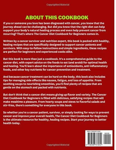 The Cancer Diet Cookbook For Beginners: Healthy, Healing Recipes for Fighting and Preventing Cancer