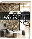  Natürlicher Wohnstil (Das Geheimnis schöner Häuser): Wohninspirationen von BusseSeewald