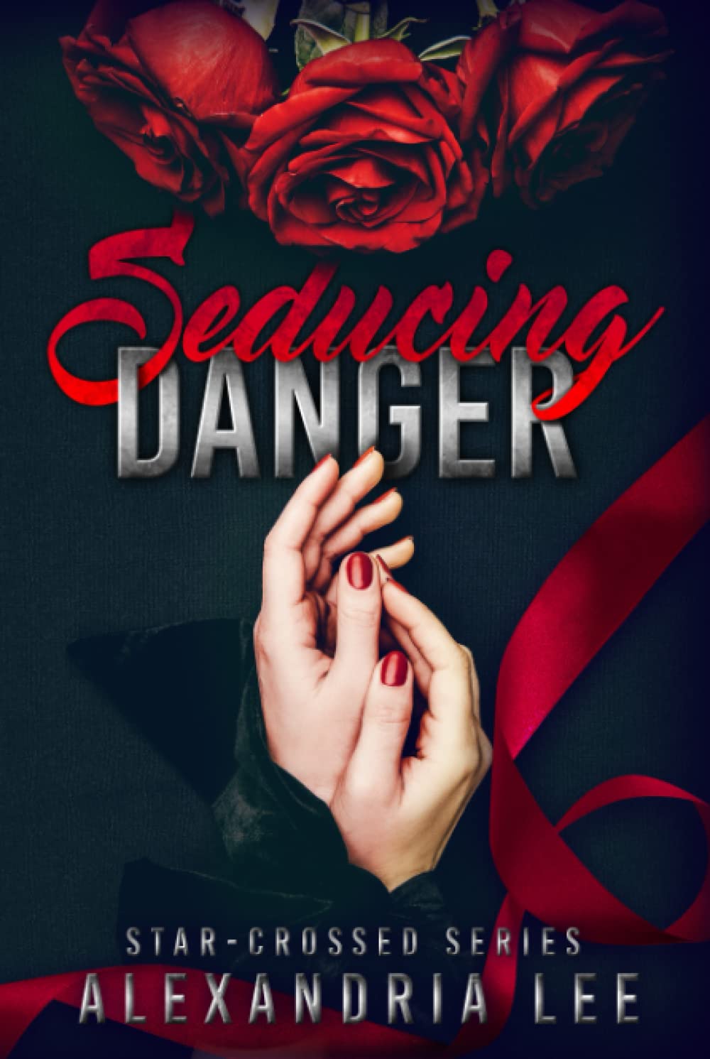 Seducing Danger (The Star-Crossed Series)