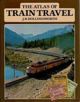 Hardcover The Atlas of Train Travel Book