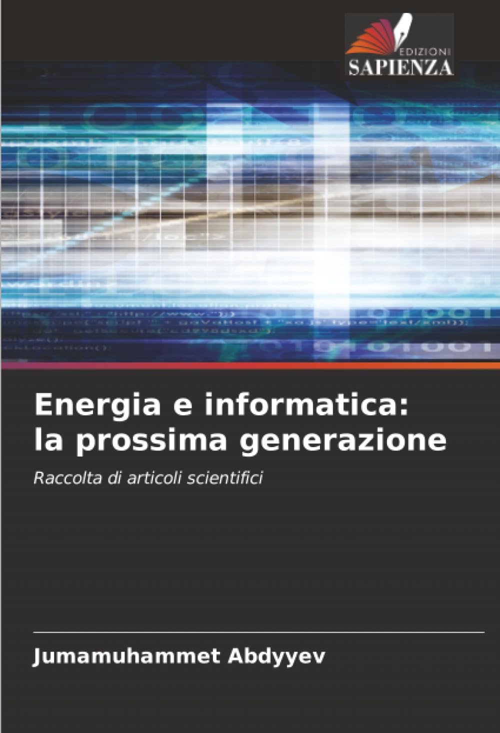 Energia e informatica: la prossima generazione: Raccolta di articoli scientifici