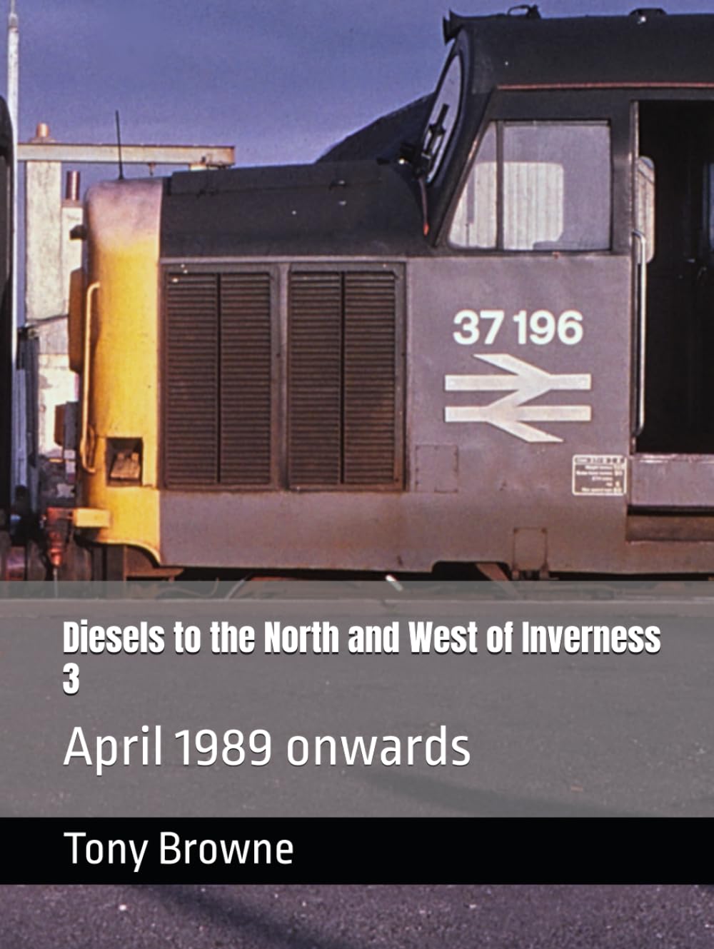Diesels to the North and West of Inverness 3: April 1989 onwards