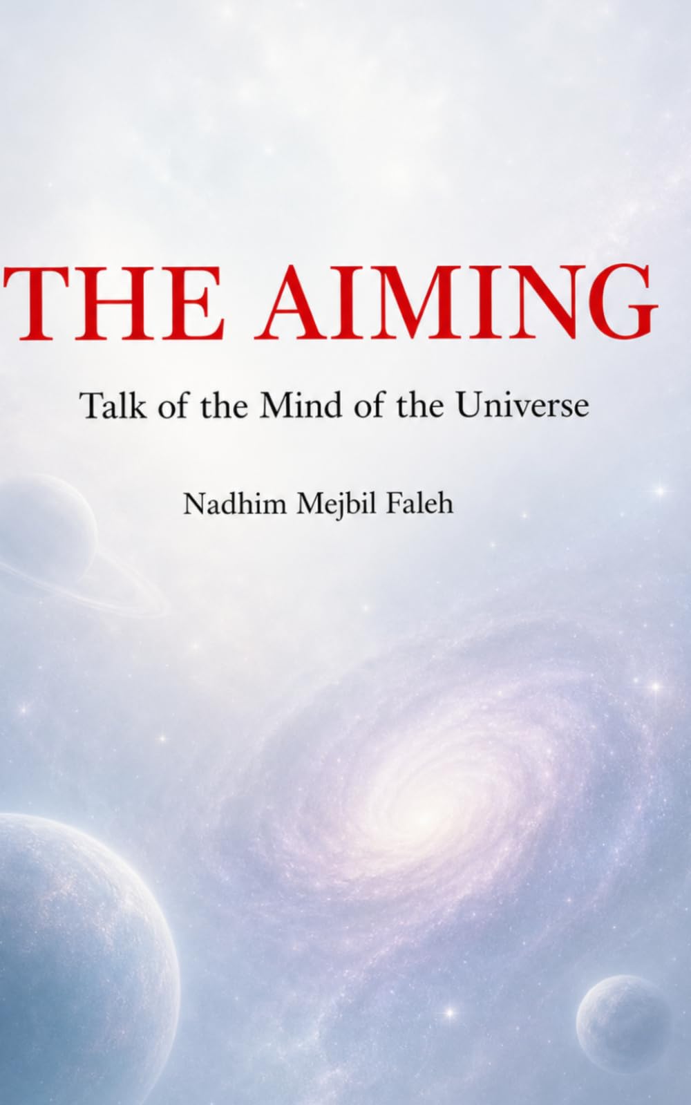 THE AIMING: Talk of the Mind of the Universe