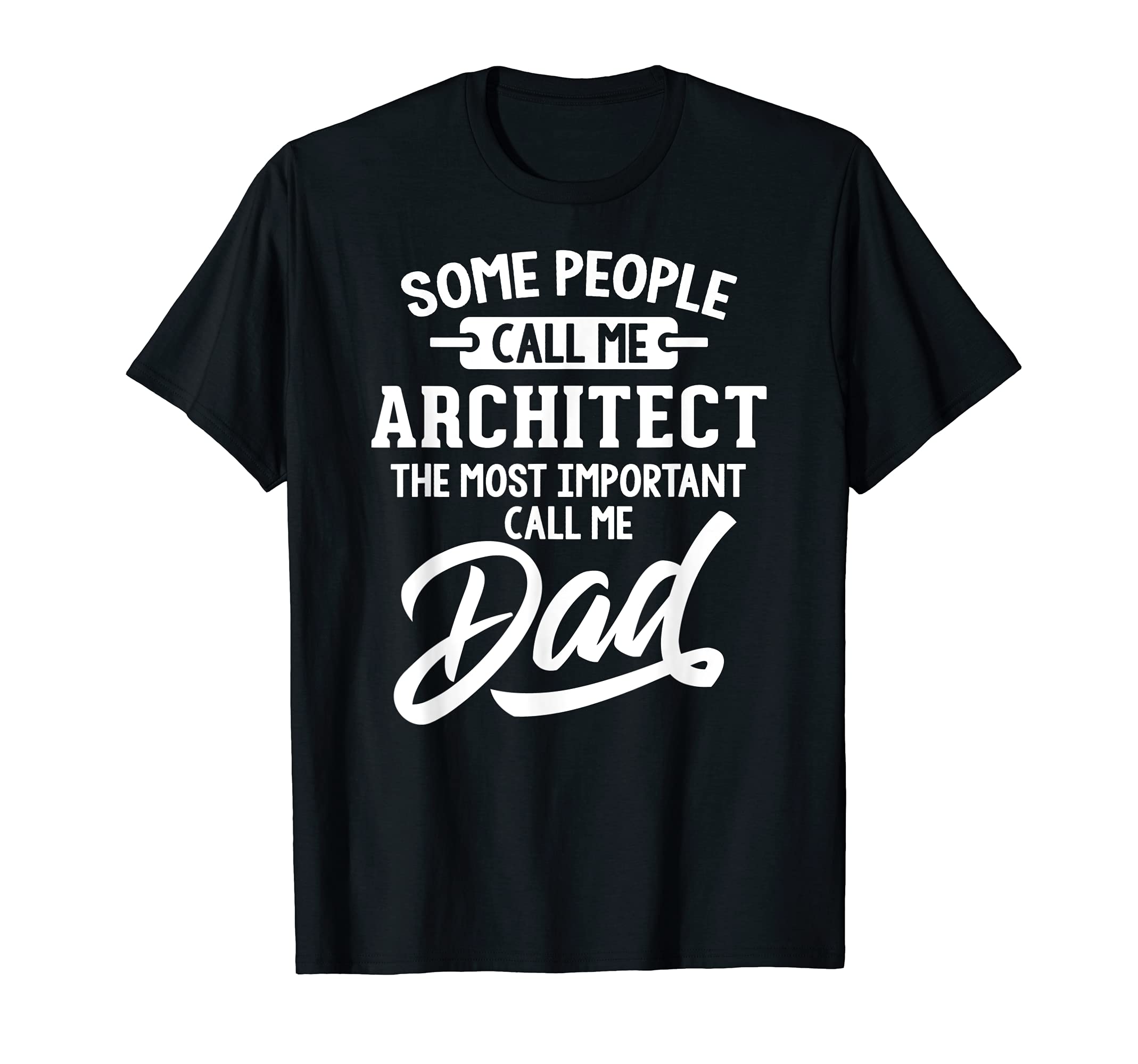 Fathers Day Design for an Architect Dad T-Shirt, Black