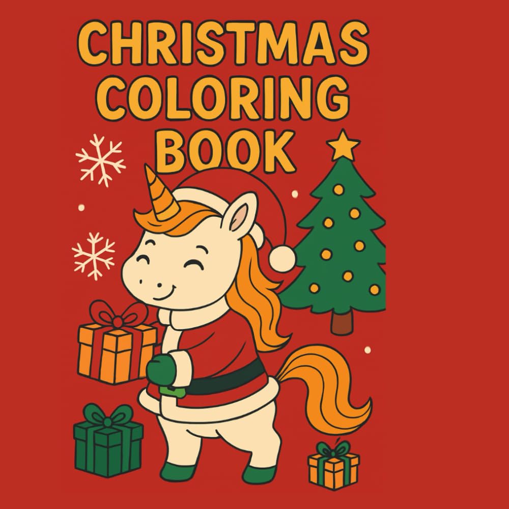 Christmas Book Coloring: Mi Libro de Colorear Navideño para Niños: Unicornios, Papá Noel y Regalos Mágicos
